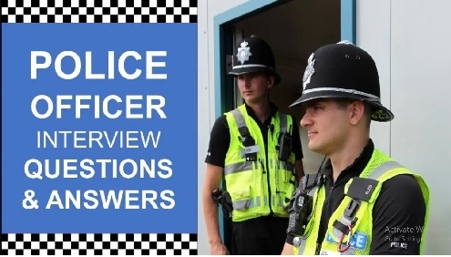 Police Officer Interview Questions and Answers